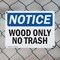 Signmission Wood Only No Trash, 10 in W x Rectangle, Plastic OS-2PACK-NS-P-710-L-19065 - alternate 8